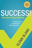 Success! The Glenn Bland Method