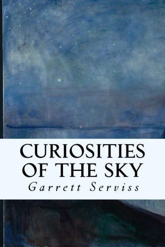 Curiosities of the Sky, by Garrett Serviss
