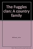 The Fuggles clan : a country family