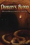 Dragon's Blood: Denicalis Dragon Chronicles - Book One