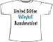 Limited Edition, Volleyball Ausnahmetalent; T-Shirt weiß