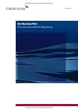 Der Business-Plan: Eine praxisorientierte Wegleitung