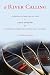 A River Calling: A Christian F...