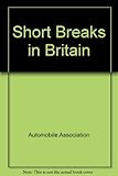 Short breaks in Britain
