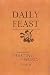 Books : Daily Feast: Meditations from Feasting on the Word, Year B