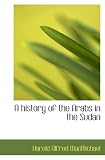 A history of the Arabs in the Sudan