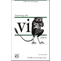 Learning the vi Editor. (Nutshell Handbooks)
