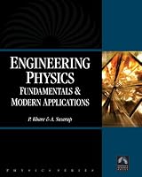 Engineering Physics: Fundamentals & Modern Applications (Physics) (Physics)