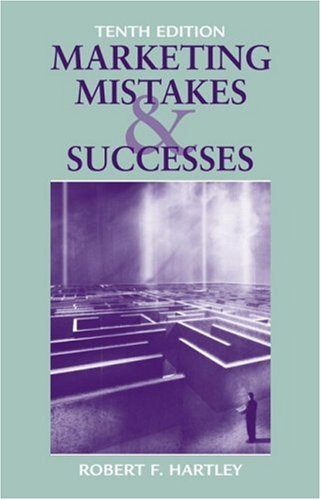 Marketing Mistakes and Successes (Marketing Mistakes)
