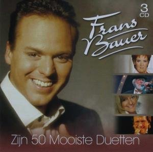 Frans Bauer - Zijn 50 Mooiste Duetten - Zortam Music