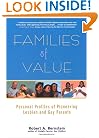 Families of Value: Personal Profiles of Pioneering Lesbian and Gay Parents