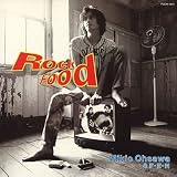 大沢樹生 - ROCK FOOD 大沢樹生 - ROCK FOOD