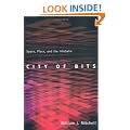 City of Bits: Space, Place, and the Infobahn: Space, Place and Infobahn