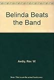 Belinda beats the band