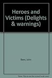 Heroes and victims : poems