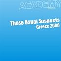 Those Usual Suspects - Greece 2000