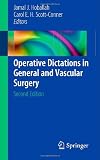Operative Dictations in General and Vascular Surgery