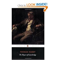 The Mayor of Casterbridge: The Life and Death of a Man of Character (Penguin Classics)