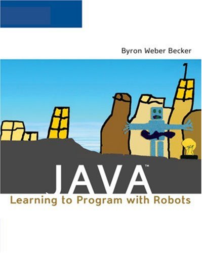 Java: Learning to Program with Robots