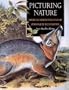 Picturing Nature: American Nineteenth-Century Zoological Illustration