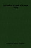 Critical & Historical Essays -Vol I