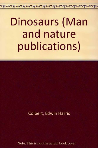 Dinosaurs (Man and nature publications)