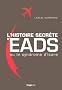 L'histoire secr�te d'EADS ou le syndrome d'Icare