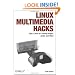 Linux Multimedia Hacks: Tips & Tools for Taming Images, Audio, and Video
