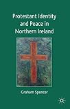 Protestant identity and peace in Northern Ireland