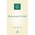 Muhammad Abduh (Makers of the Muslim World)