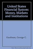 The U.S. financial system : money, markets, and institutions