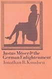 Justus Möser and the German Enlightenment