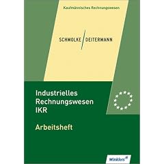 Industrielles Rechnungswesen IKR, EURO, Arbeitsheft