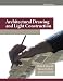 Architectural Drawing and Light Construction (8th Edition)