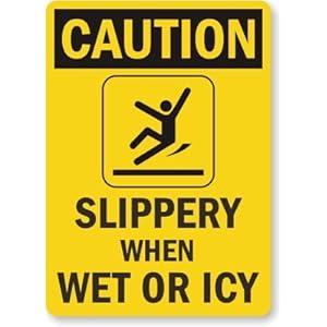 Caution Slippery Ice