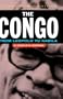 The Congo: From Leopold to Kabila: A People's History