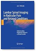 Lumbar Spinal Imaging in Radicular Pain and Related Conditions: Understanding Diagnostic Images in a Clinical Context