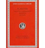 The little Carthaginian ; Pseudolus ; The rope