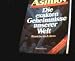 Produkt-Bild: Asimov, Isaac : Asimov, Isaac: Die exakten Geheimnisse unserer Welt. - M&uuml;nchen : Droemer Knaur