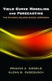 Yield curve modeling and forecasting : the dynamic Nelson-Siegel approach