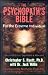 The Psychopath's Bible: For the Extreme Individual [PSYCHOPATHS BIBLE EXPANDED -OS]