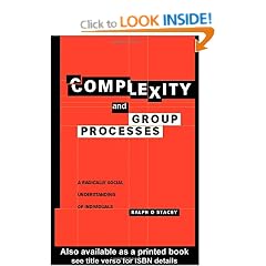 Complexity and Group Processes: A Radically Social Understanding of Individuals
