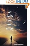 An Empty Land of Plenty