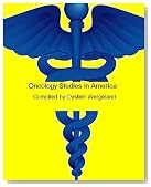 Oncology Studies in America: Cancer studies and trials underway in 2010