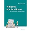 Wikipedia und ihre Nutzer. Zum Bildungswert der Online-Enzyklop�die