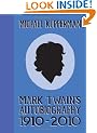 Mark Twain's Autobiography 1910-2010