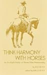 Think Harmony With Horses: An In-Dept...