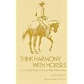 Think Harmony With Horses: An In-Depth Study of Horse/Man Relationship
