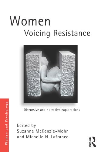 Women Voicing Resistance: Discursive and narrative explorations (Women and Psychology)
