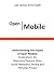 Open Mobile Understanding the Impact of Open Mobil...